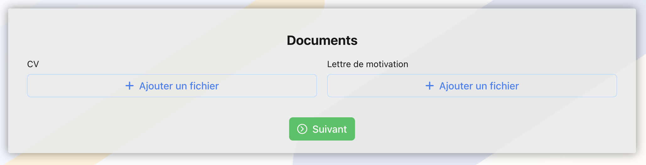 Étape Documents avec les zones d'ajout de fichier pour le CV et la lettre de motivation