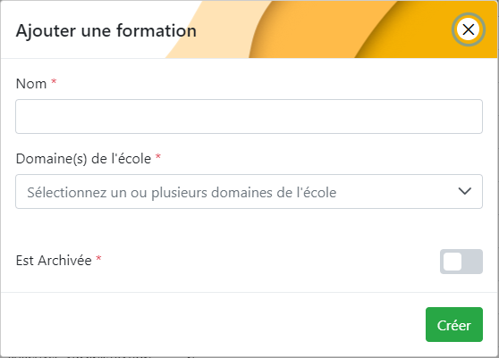 Formulaire de création d'une formation avec les champs Nom, Domaine(s) de l'école et Est Archivée