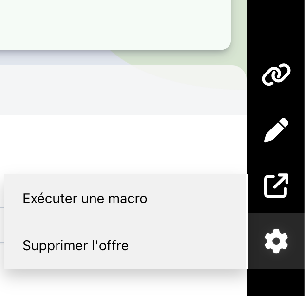 Menu latéral de la fiche offre, icône Paramètres ouverte avec les actions Exécuter une macro et Supprimer l'offre