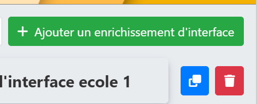 Icônes de duplication et de suppression d'un enrichissement