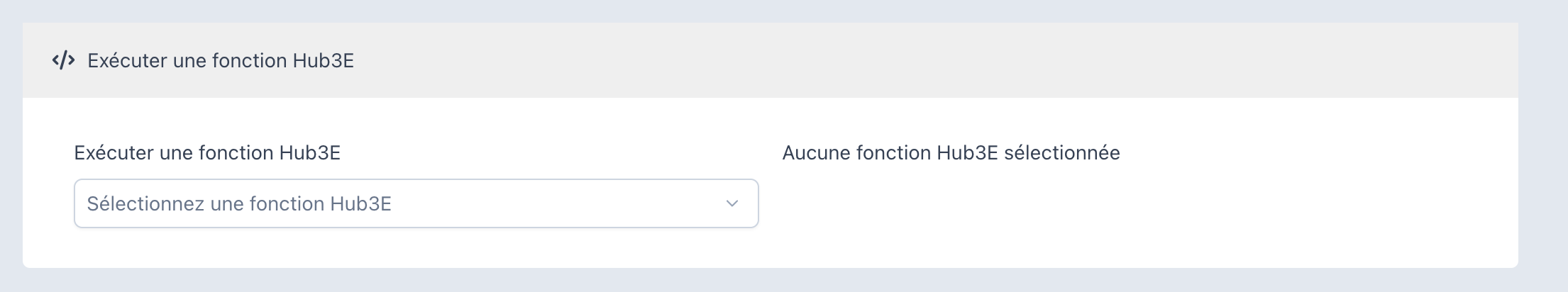 Bloc Exécuter une fonction Hub3E avec le sélecteur de fonction