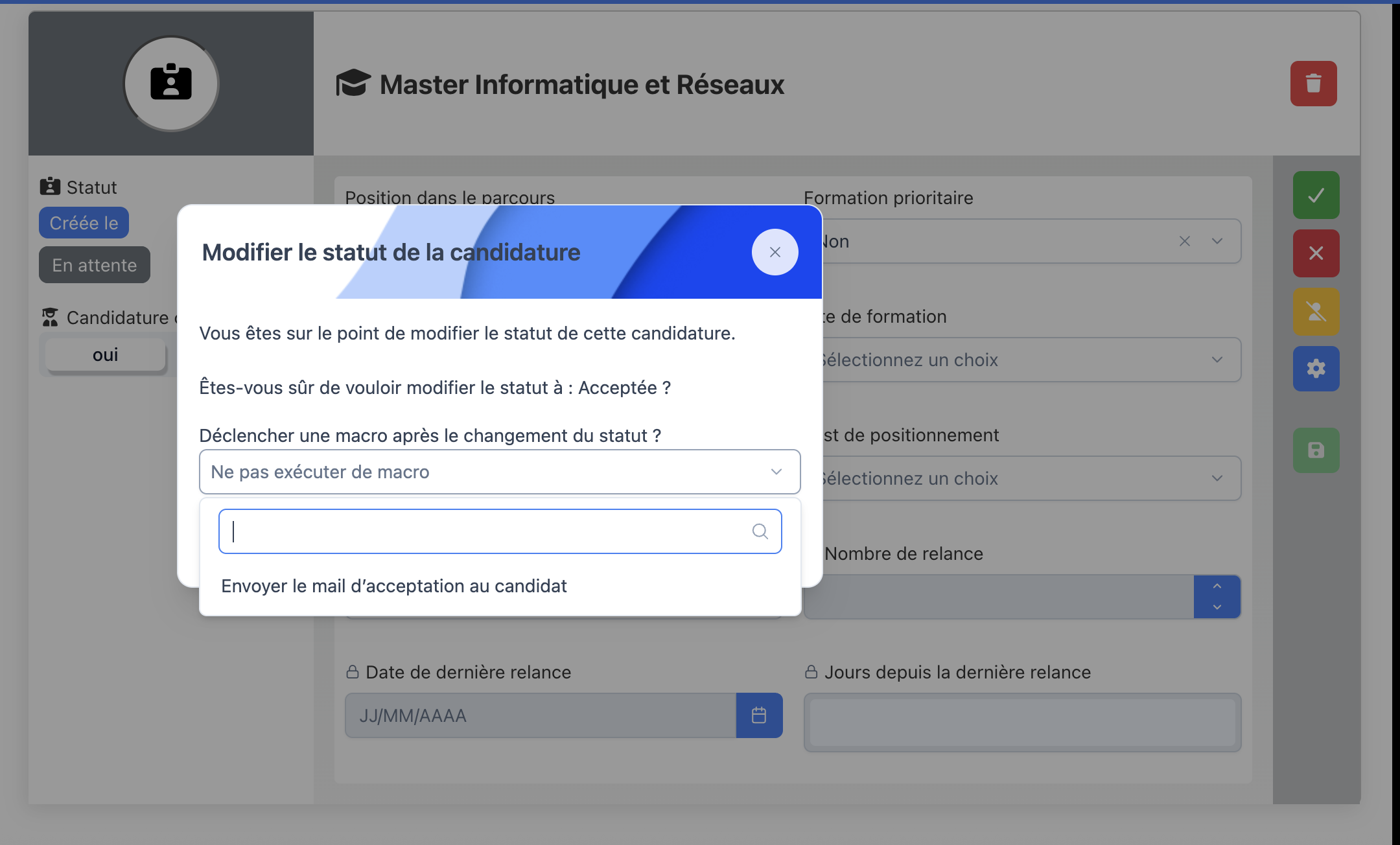 Fenêtre Modifier le statut de la candidature proposant de déclencher la macro Envoyer le mail d'acceptation au candidat
